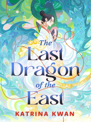 cover image of The Last Dragon of the East
